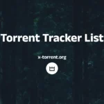 Best Torrent Trackers List in x-torrent.org