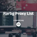 2024 | The Best Rarbg Proxy Site List Rarbg-Proxy-List x-torrent.org
